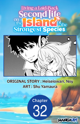 Cover of Living a Laid-Back Second Life on the Island of the Strongest Species #032