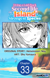 Cover of Living a Laid-Back Second Life on the Island of the Strongest Species #033