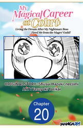 Cover of My Magical Career at Court: Living the Dream After My Nightmare Boss Fired Me from the Mages' Guild! #020