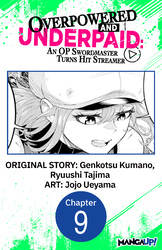 Cover of Overpowered and Underpaid: An OP Swordmaster Turns Hit Streamer #009