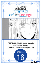 Cover of The Duke's Daughter Tiaresia Takes Revenge #016