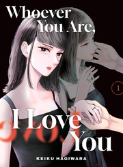 Cover of Whoever You Are, I Love You Volume 1