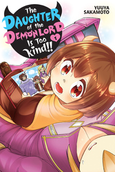 Cover of The Daughter of the Demon Lord Is Too Kind!!, Vol. 1
