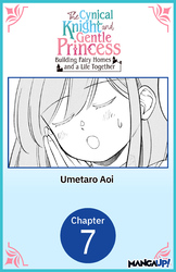 Cover of The Cynical Knight and Gentle Princess: Building Fairy Homes and a Life Together #007