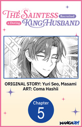 Cover of The Saintess Recruited a Doting King Husband #005