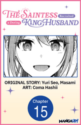 Cover of The Saintess Recruited a Doting King Husband #015