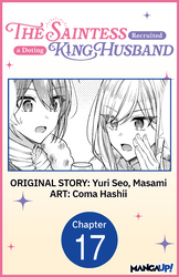 Cover of The Saintess Recruited a Doting King Husband #017