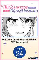 Cover of The Saintess Recruited a Doting King Husband CHAPTER SERIALS
