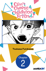 Cover of I Can't Choose A Childhood Friend! #002