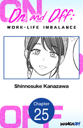 Cover of On and Off: Work-Life Imbalance CHAPTER SERIALS